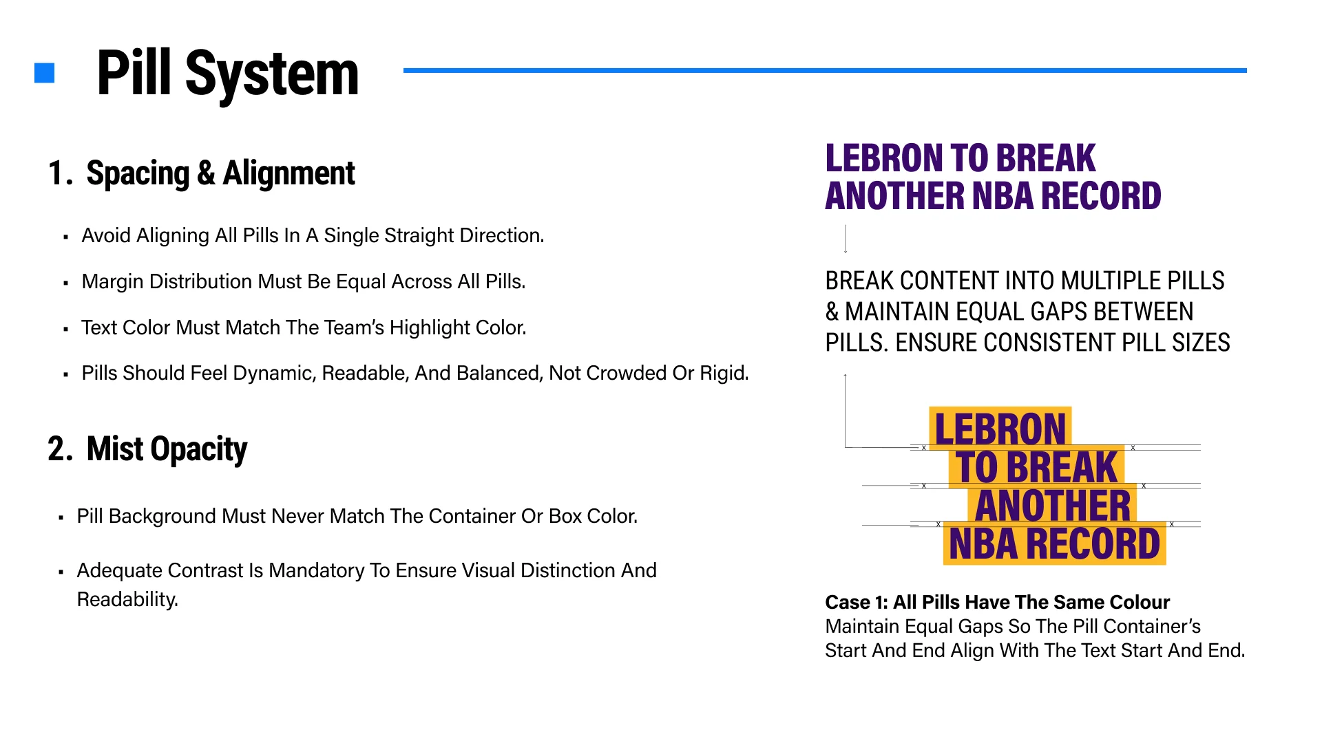 Pill spacing and alignment rules